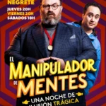 EL MANIPULADOR DE MENTES, UNA NOCHE DE ILUSIÓN TRÁGICA